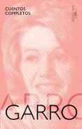 cuentos completos (mapa de las lenguas)-elena garro-9788420431468 cuentos completos (mapa de las lenguas)-elena garro-9788420431468