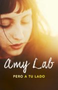 pero a tu lado-amy lab-9788420484068 pero a tu lado-amy lab-9788420484068