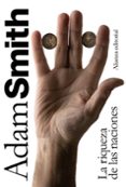 la riqueza de las naciones: libros i-ii-iii y seleccion de los li bros iv y v-adam smith-9788420650968 la riqueza de las naciones: libros i-ii-iii y seleccion de los li bros iv y v-adam smith-9788420650968