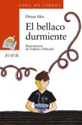 el bellaco durmiente-dimas mas-9788420700168 el bellaco durmiente-dimas mas-9788420700168