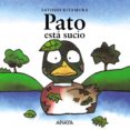 pato esta sucio-satoshi kitamura-9788420781068 pato esta sucio-satoshi kitamura-9788420781068