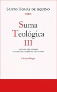 suma teologica iii: tratado del hombre, tratado del gobierno del mundo (edicion bilingüe)-santo tomas de aquino-9788422015468 suma teologica iii: tratado del hombre, tratado del gobierno del mundo (edicion bilingüe)-santo tomas de aquino-9788422015468
