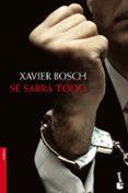 se sabra todo-xavier bosch-9788423344468 se sabra todo-xavier bosch-9788423344468