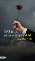 o calle para siempre-jose maria guelbenzu-9788423355068 o calle para siempre-jose maria guelbenzu-9788423355068