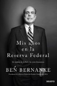 mis años en la reserva federal: un analisis de la fed y las crisi s financieras-ben bernanke-9788423418268 mis años en la reserva federal: un analisis de la fed y las crisi s financieras-ben bernanke-9788423418268