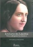 emiliana de zubeldia. una vida para la musica-leticia t. varela ruiz-9788423533268 emiliana de zubeldia. una vida para la musica-leticia t. varela ruiz-9788423533268