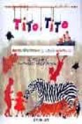tito, tito: rimas, adivinanzas y juegos infantiles-isabel schon-9788424133368 tito, tito: rimas, adivinanzas y juegos infantiles-isabel schon-9788424133368