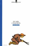 en mir, l esquirol (7ª ed.)-josep vallverdu-9788424681968 en mir, l esquirol (7ª ed.)-josep vallverdu-9788424681968