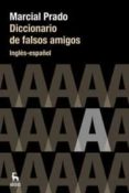 diccionario de falso amigos (ingles-español)-marcial prado-9788424936068 diccionario de falso amigos (ingles-español)-marcial prado-9788424936068
