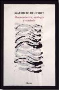 hermeneutica, analogia y simbolo (2ª ed.)-mauricio beuchot-9788425432668 hermeneutica, analogia y simbolo (2ª ed.)-mauricio beuchot-9788425432668