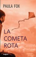 la cometa rota-paula fox-9788427900868 la cometa rota-paula fox-9788427900868