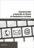 comunicacion y atencion al cliente en hosteleria y turismo-soledad carrasco fernandez-9788428329668 comunicacion y atencion al cliente en hosteleria y turismo-soledad carrasco fernandez-9788428329668