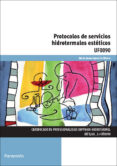 uf0090 protocolos de servicios hidrotermales esteticos-juana aparicio rivero-9788428398268 uf0090 protocolos de servicios hidrotermales esteticos-juana aparicio rivero-9788428398268