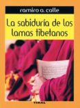 la sabiduria de los lamas tibetanos-ramiro calle-9788430534968 la sabiduria de los lamas tibetanos-ramiro calle-9788430534968