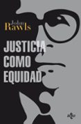 justicia como equidad: materiales para una teoria de la justicia-john rawls-9788430954568 justicia como equidad: materiales para una teoria de la justicia-john rawls-9788430954568