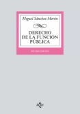 derecho de la funcion publica (10ª ed.)-miguel sanchez moron-9788430972968 derecho de la funcion publica (10ª ed.)-miguel sanchez moron-9788430972968