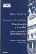comentarios a los libros de aristoteles sobre el sentido y lo sen sible y sobre la memoria y la reminiscencia-9788431318468 comentarios a los libros de aristoteles sobre el sentido y lo sen sible y sobre la memoria y la reminiscencia-9788431318468