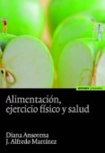 alimentacion, ejercicio fisico y salud-diana ansorena-9788431326968 alimentacion, ejercicio fisico y salud-diana ansorena-9788431326968