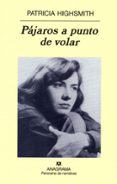 pajaros a punto de volar-patricia highsmith-9788433969668 pajaros a punto de volar-patricia highsmith-9788433969668