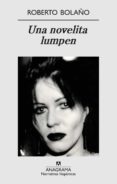 una novelita lumpen-roberto bolaño-9788433971968 una novelita lumpen-roberto bolaño-9788433971968