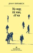 yo voy, tú vas, el va-jenny erpenbeck-9788433980168 yo voy, tú vas, el va-jenny erpenbeck-9788433980168