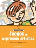 juegos de expresion artistica: educar jugando-jorge batllori-9788434223868 juegos de expresion artistica: educar jugando-jorge batllori-9788434223868