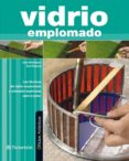 vidrio emplomado-eva pascual-julia rodriguez-9788434232068 vidrio emplomado-eva pascual-julia rodriguez-9788434232068