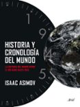 historia y cronologia del mundo: la historia del mundo desde el b ig bang hasta 1945-isaac asimov-9788434407268 historia y cronologia del mundo: la historia del mundo desde el b ig bang hasta 1945-isaac asimov-9788434407268