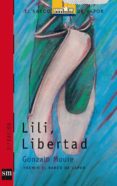 lili, libertad-gonzalo moure-9788434850668 lili, libertad-gonzalo moure-9788434850668