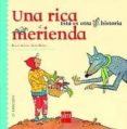 una rica merienda-rocio anton-lola nuñez-9788434886568 una rica merienda-rocio anton-lola nuñez-9788434886568