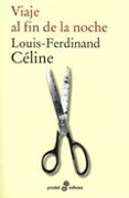 viaje al fin de la noche-louis-ferdinand celine-9788435018968 viaje al fin de la noche-louis-ferdinand celine-9788435018968