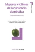 mujeres victimas de la violencia domestica: programa de actuacion-francisco javier et al. labrador-9788436818468 mujeres victimas de la violencia domestica: programa de actuacion-francisco javier et al. labrador-9788436818468