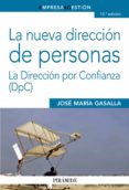la nueva direccion de personas: la direccion por confianza (dpc) (13ª ed.)-jose maria gasalla dapena-9788436832068 la nueva direccion de personas: la direccion por confianza (dpc) (13ª ed.)-jose maria gasalla dapena-9788436832068