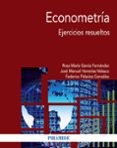 econometria: ejercicios resueltos-rosa maria garcia fernandez-jose manuel herrerias velasco-federico palacios gonzalez-9788436838268 econometria: ejercicios resueltos-rosa maria garcia fernandez-jose manuel herrerias velasco-federico palacios gonzalez-9788436838268