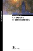 las aventuras de sherlock holmes-arthur conan, sir doyle-9788437626468 las aventuras de sherlock holmes-arthur conan, sir doyle-9788437626468