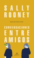 conversaciones entre amigos-sally rooney-9788439734468 conversaciones entre amigos-sally rooney-9788439734468