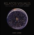 (pe) relatos visuales-vicent laforet-9788441531468 (pe) relatos visuales-vicent laforet-9788441531468