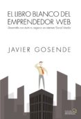 el libro blanco del emprendedor web-javier gosende grela-9788441534568 el libro blanco del emprendedor web-javier gosende grela-9788441534568