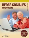 redes sociales. edicion 2015 (informatica para mayores)-ana martos rubio-9788441536968 redes sociales. edicion 2015 (informatica para mayores)-ana martos rubio-9788441536968