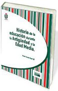 historia de la educacion durante la antigüedad y la edad media-daniel casdo rigalt-9788445429068 historia de la educacion durante la antigüedad y la edad media-daniel casdo rigalt-9788445429068