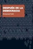 despues de la democracia-emmanuel todd-9788446031468 despues de la democracia-emmanuel todd-9788446031468