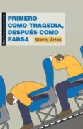 primero como tragedia, después como farsa (ebook)-slavoj zizek-9788446035268 primero como tragedia, después como farsa (ebook)-slavoj zizek-9788446035268