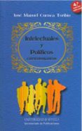 intelectuales y politicos contemporaneos (4ª edicion ampliada con cinco capitulos)-jose manuel cuenca toribio-9788447212668 intelectuales y politicos contemporaneos (4ª edicion ampliada con cinco capitulos)-jose manuel cuenca toribio-9788447212668