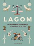 lagom: la receta sueca para alcanzar el equilibrio en tu vida-linnea dunne-9788448023768 lagom: la receta sueca para alcanzar el equilibrio en tu vida-linnea dunne-9788448023768