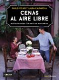 cenas al aire libre-pablo vicari-laura caldarola-9788448024468 cenas al aire libre-pablo vicari-laura caldarola-9788448024468
