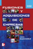 fusiones y adquisiciones de empresas (4ª ed.)-juan mascareñas perez-iñigo-9788448198268 fusiones y adquisiciones de empresas (4ª ed.)-juan mascareñas perez-iñigo-9788448198268