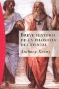 breve historia de la filosofia occidental-anthony kenny-9788449317668 breve historia de la filosofia occidental-anthony kenny-9788449317668