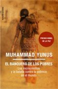 el banquero de los pobres-muhammad yunus-9788449321368 el banquero de los pobres-muhammad yunus-9788449321368