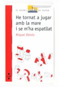 he tornat a jugar amb la mare i se m ha espatllat-miquel obiols-9788466125468 he tornat a jugar amb la mare i se m ha espatllat-miquel obiols-9788466125468