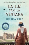 la luz tras la ventana (ebook)-lucinda riley-9788466342568 la luz tras la ventana (ebook)-lucinda riley-9788466342568